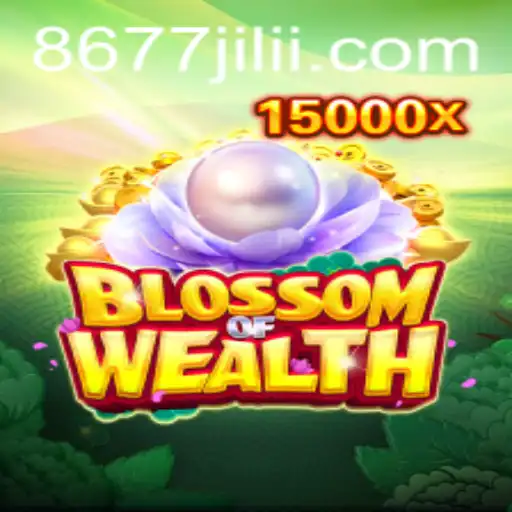 Blossom of Wealth: The Thrilling New Game at 8677jili.com